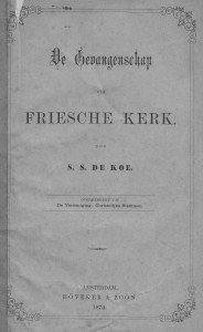 In deze brochure maakte ds. De Koe duidelijk hoe de Friese Kerk gevangen zat in het systeem van het floreenstelsel.