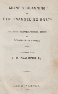 De problemen rond de vrijzinnige dr. J.C. Zaalberg Pzn. leverden een stroom van boeken, strijdschriften en brochures op.
