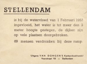 Een mededeling over de gevolgen van de watersnoodramp te Stellendam.