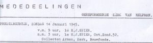 In de oorlog mochten de 'Groninger Kerkbode' en het Groningsch Kerkblad' niet verschijnen. Ook in Helpman mocht 'Ons Kerkblad;' niet gedrukt worden. Vandaar de gestencilde wekelijkse 'Mededeelingen'.