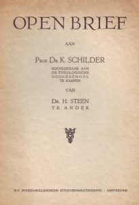 Dominee Steen van Andijk schreef een Open Brief aan dr. Schilder omdat Schilders weekblad 'De Reformatie 'een niet gering aandeel heeft in de door ons allen betreurde polemiek dezer dagen'.